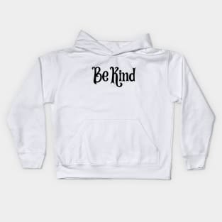 Be kind Kids Hoodie